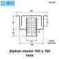 1550 FB Siphon cloche inox 150 x 150 surbaissé