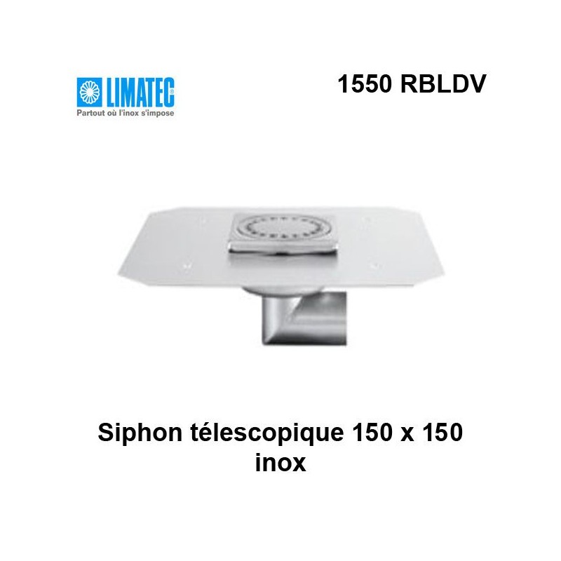 1550 RBLDV Siphon télescopique cloche inox 150 x 150 avec platine d'étanchéité