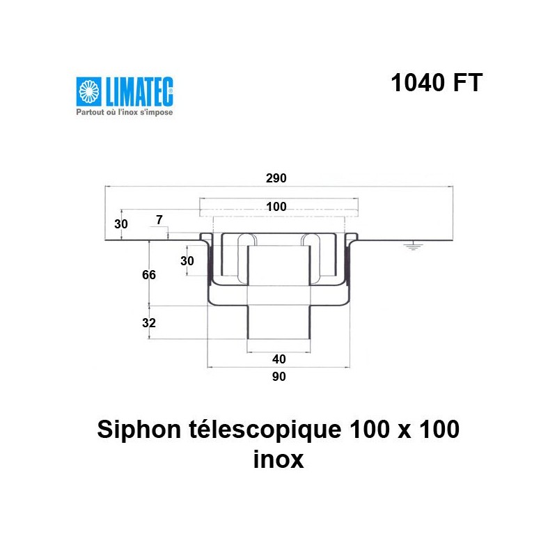 1040 FT Siphon télescopique cloche inox 100 x 100 avec platine d'étanchéité