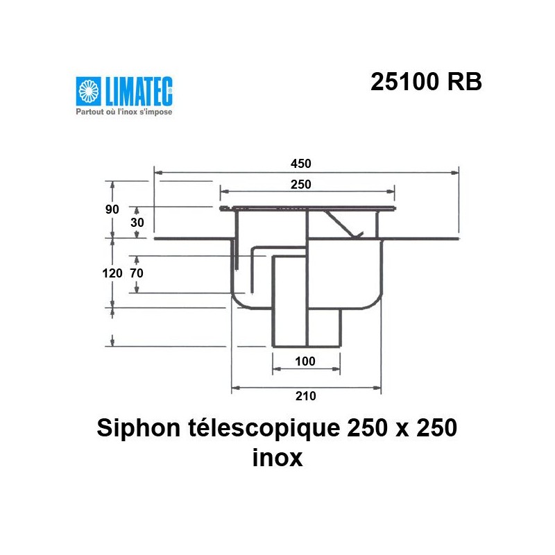 25100 RB Siphon télescopique cloche inox 250 x 250 avec platine d'étanchéité