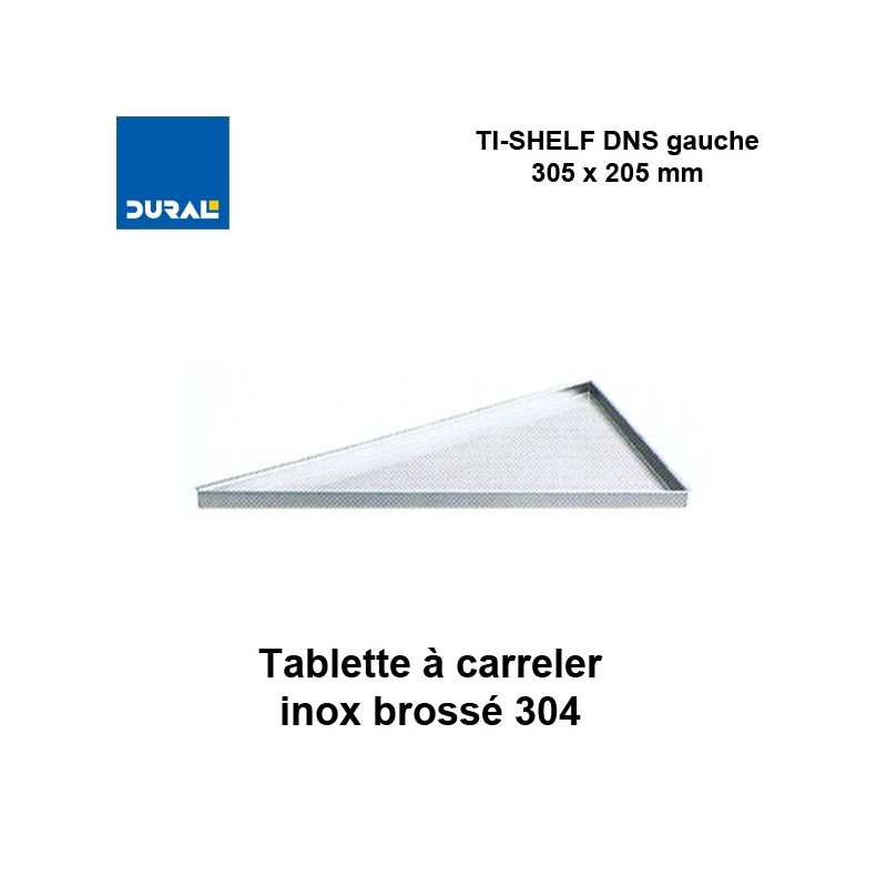 Tablette à carreler triangulaire TI-SHELF DNS gauche à rapporter 305x205mm
