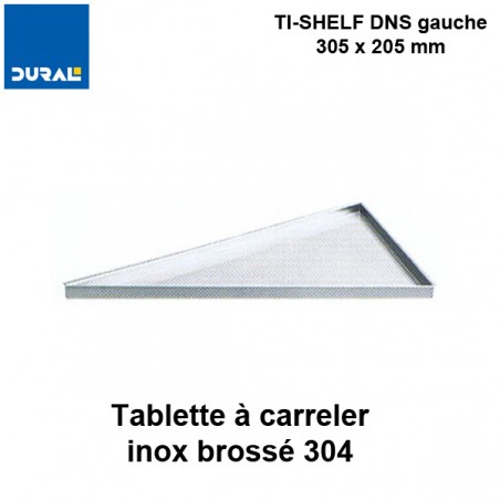 Tablette à carreler triangulaire TI-SHELF DNS gauche à rapporter 305x205mm